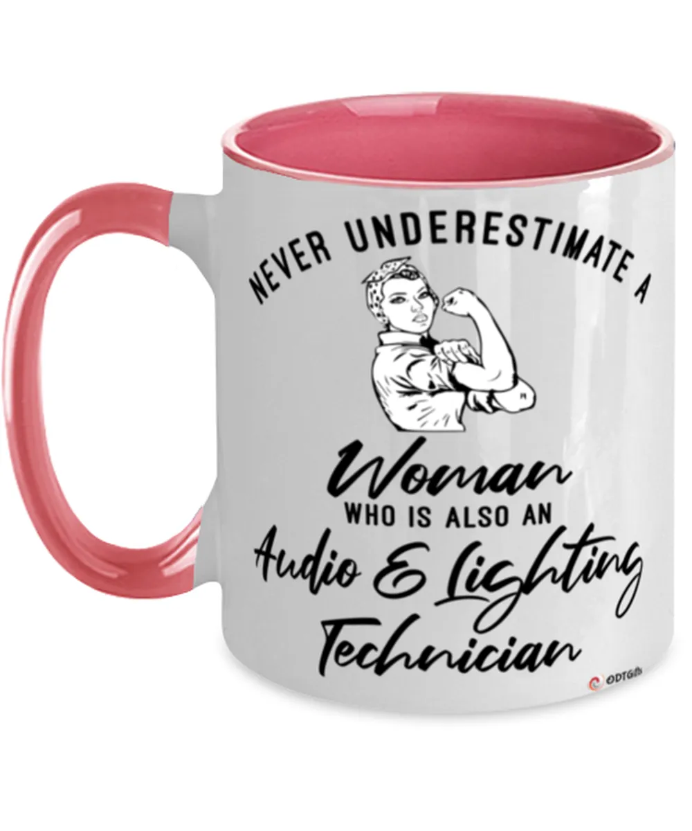 Audio Lighting Technician Mug Never Underestimate A Woman Who Is Also An Audio Lighting Tech Coffee Cup Two Tone Pink 11oz