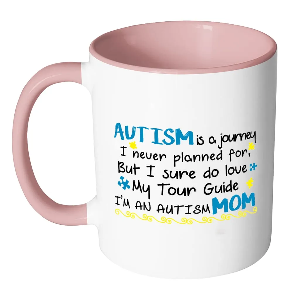 Autism Mom Mug Autism Is Journey White 11oz Accent Coffee Mugs