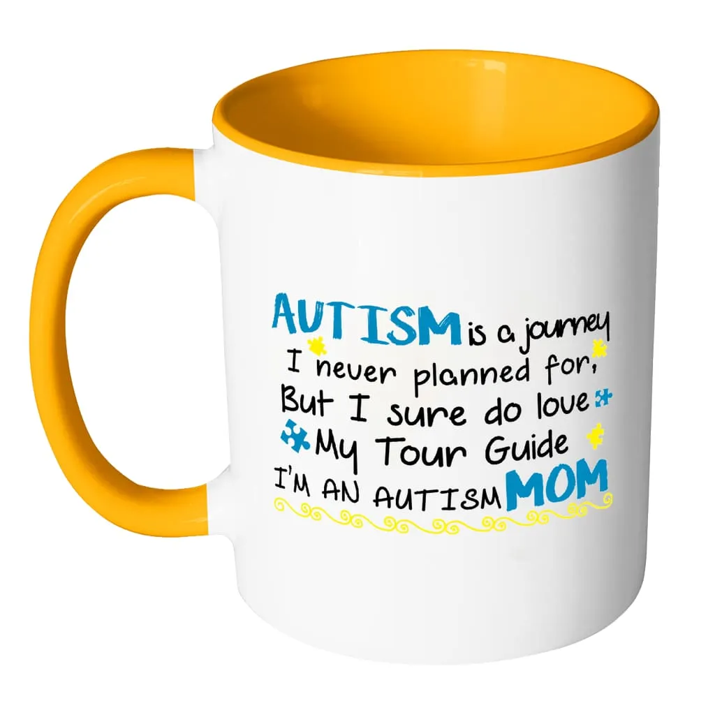 Autism Mom Mug Autism Is Journey White 11oz Accent Coffee Mugs