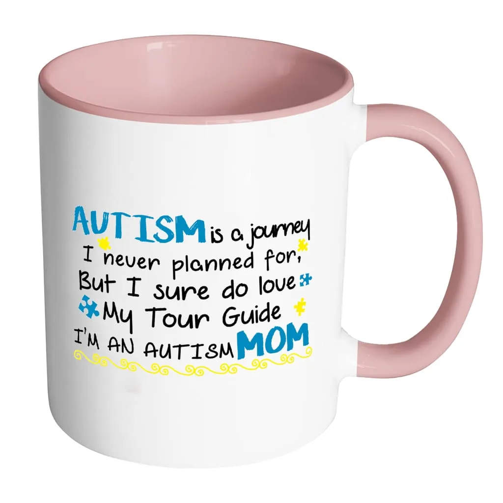 Autism Mom Mug Autism Is Journey White 11oz Accent Coffee Mugs