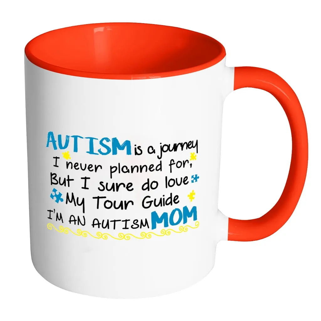 Autism Mom Mug Autism Is Journey White 11oz Accent Coffee Mugs