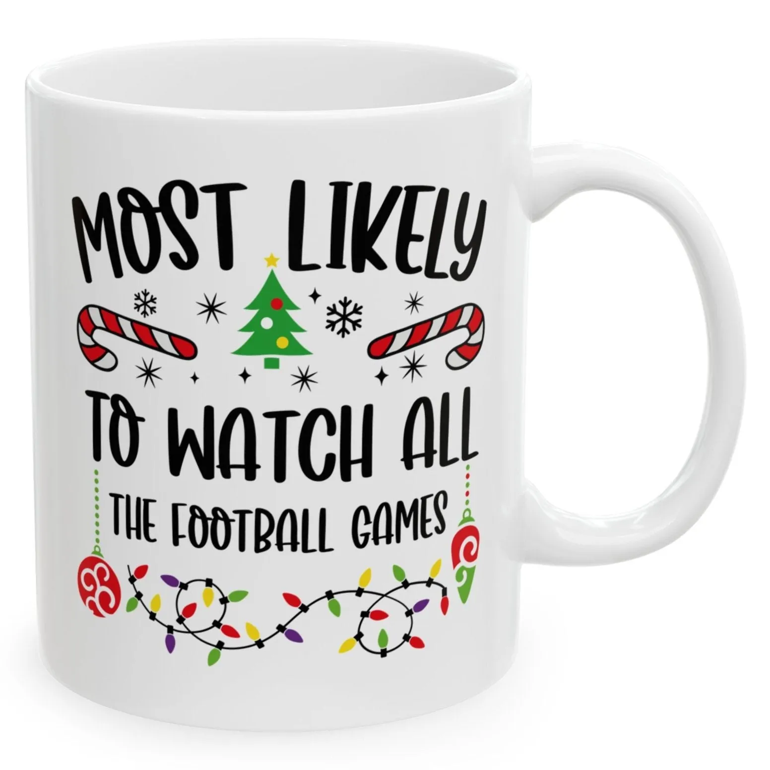 Most Likely To Watch All The Football Games Family Christmas Coffee Mugs 11 oz