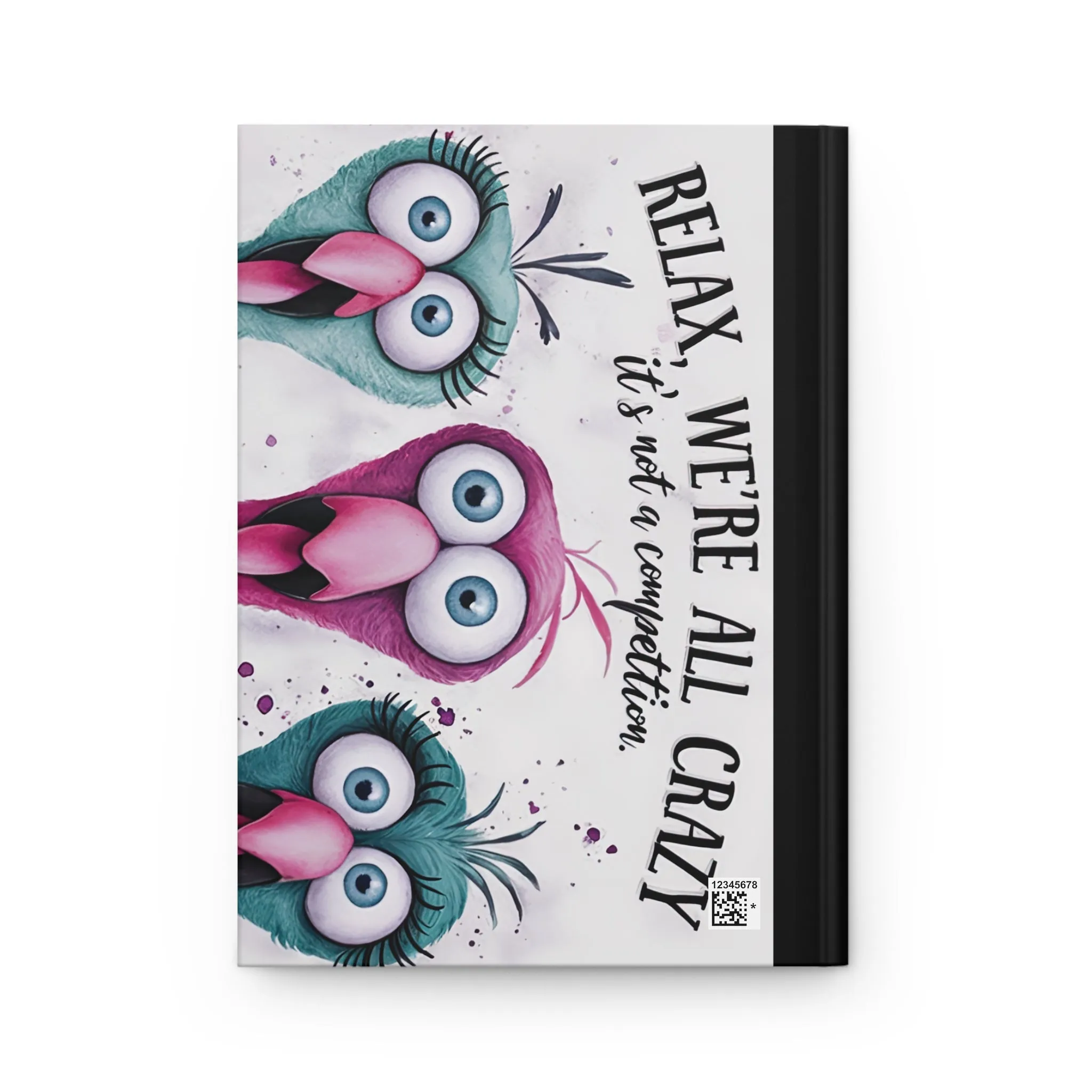 Personalised Hardcover Journal Matte, Chickens, Relax we are all crazy, awd-1677