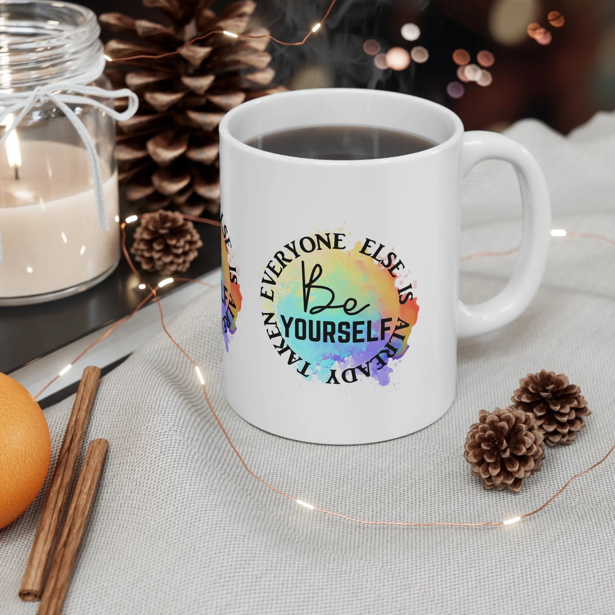 "BE YOURSELF Everyone else is Already Taken" Mug - Mugscity23™️ Free Shipping